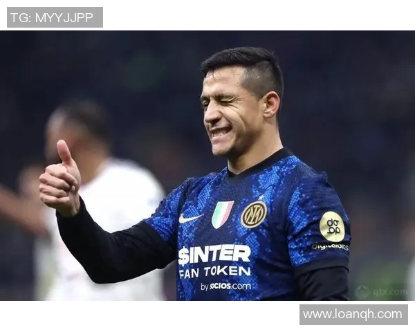 桑切斯表现不如预期，国米考虑提前解约